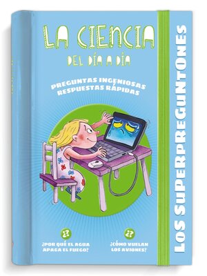 cover image of Los Superpreguntones. La ciencia del día a día